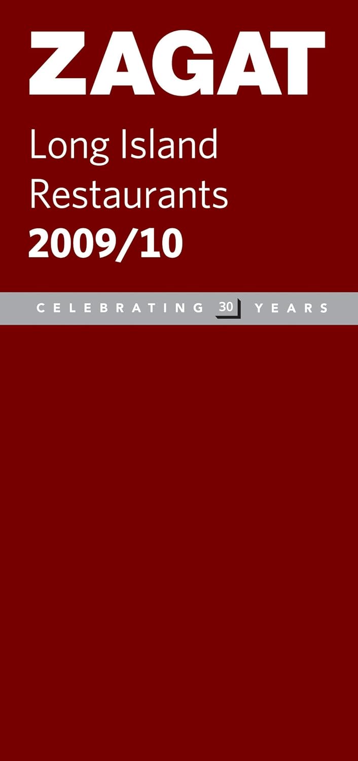 2009/ 2010 Long Island Restaurants (ZAGAT Restaurant Guides) Zagat
