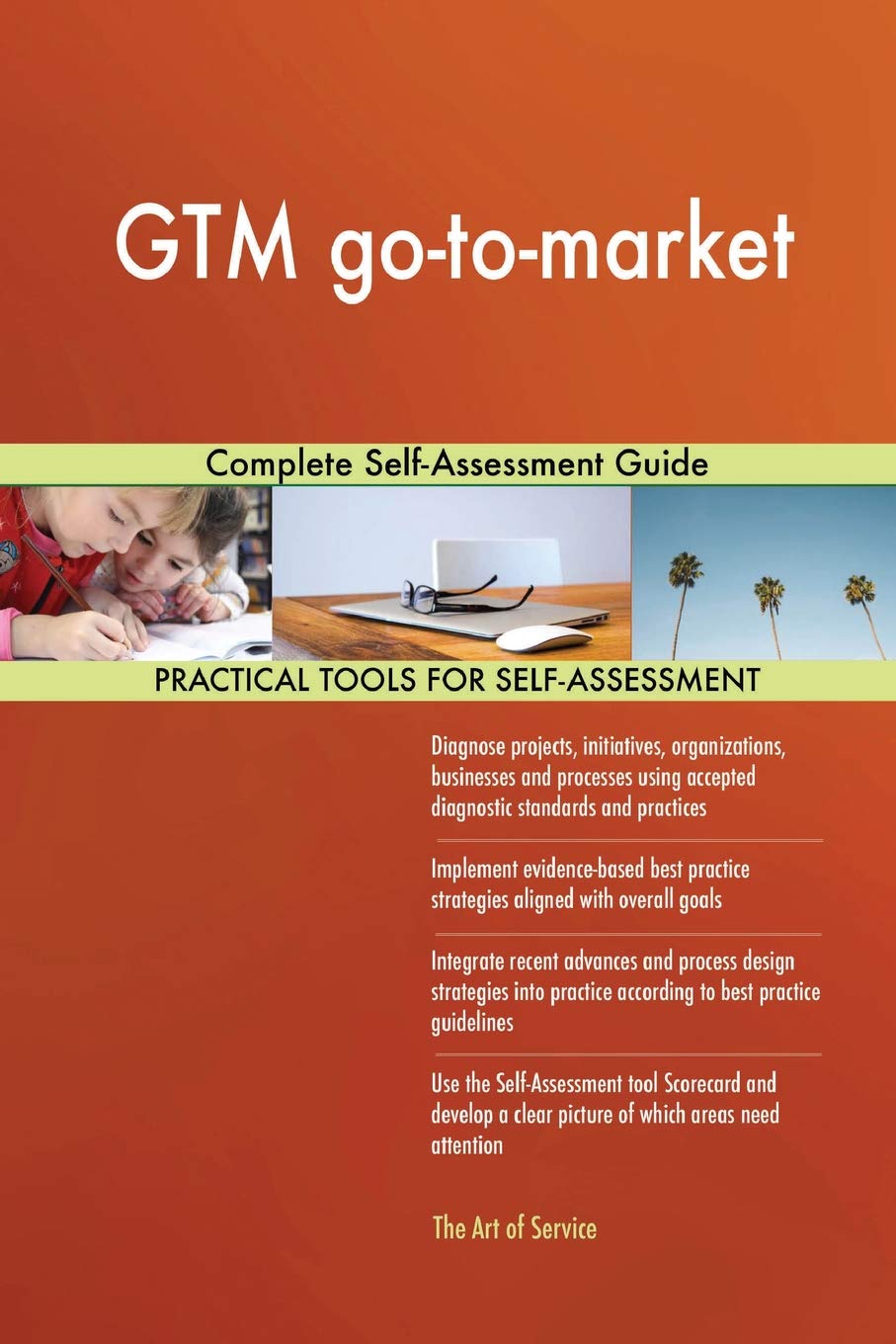 GTM go-to-market Complete Self-Assessment Guide