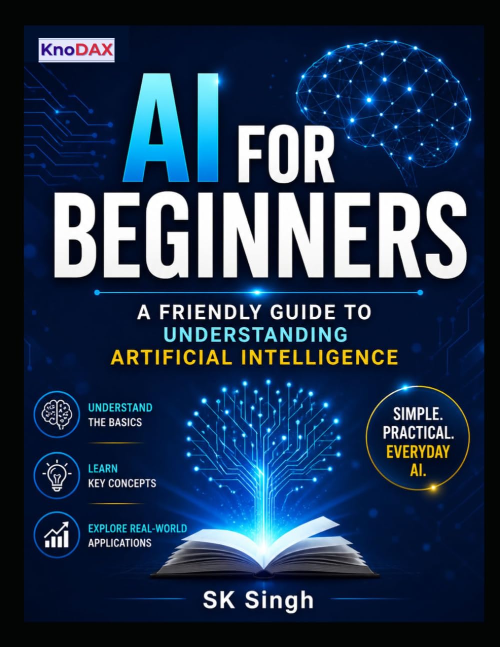 AI for Beginners: A Friendly Guide to Understanding Artificial Intelligence