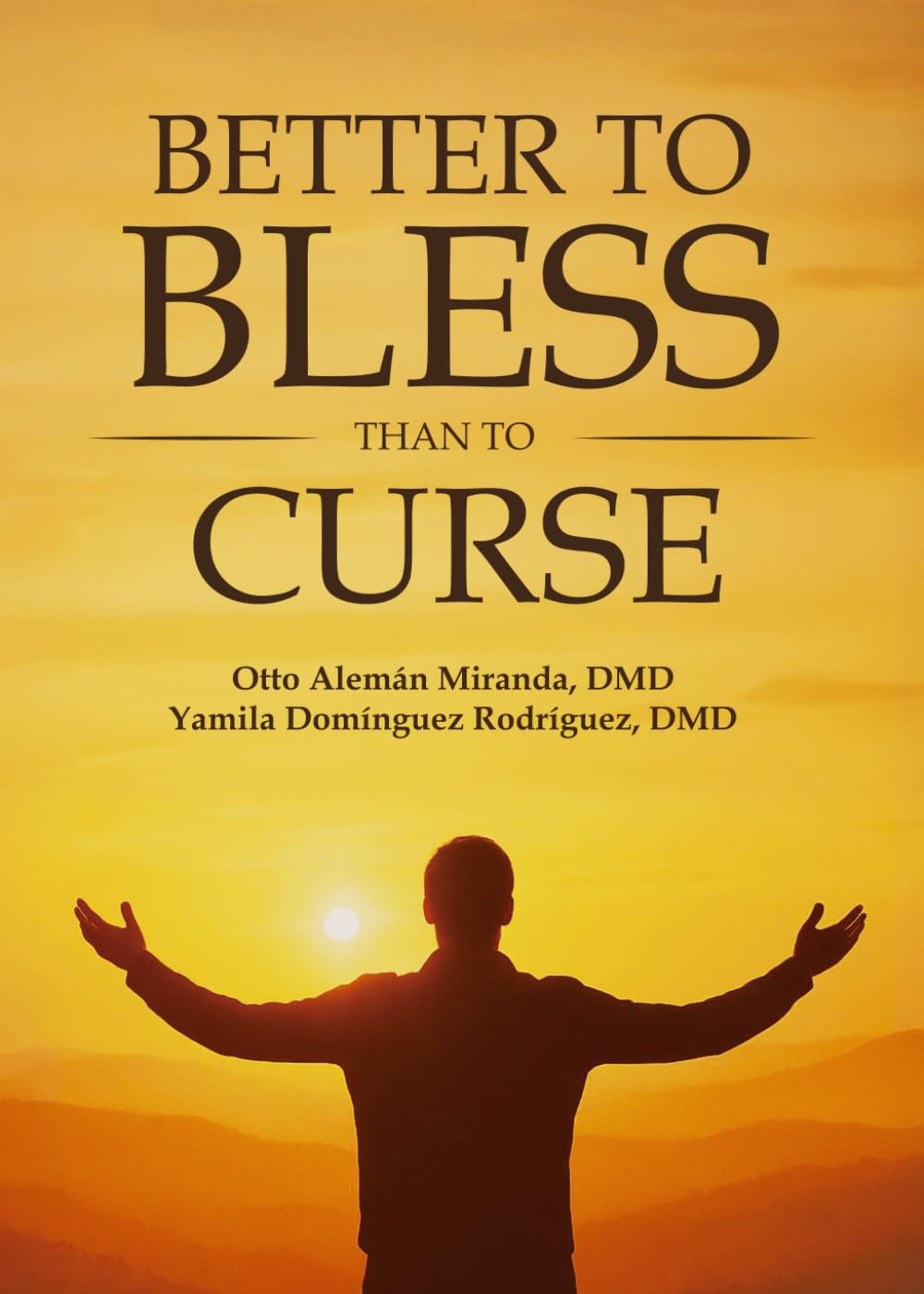 Better to Bless Than to Curse