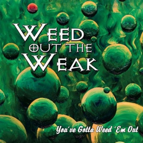 Weed Out the Weak by Weed out the Weak on Amazon Music Amazon.co.uk