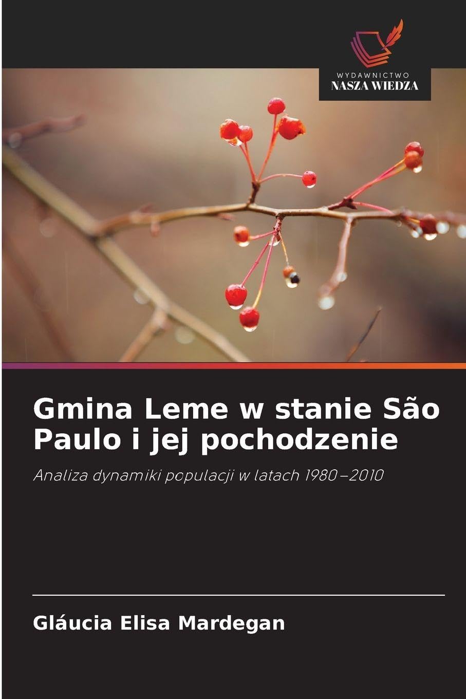 Gmina Leme w stanie São Paulo i jej pochodzenie: Analiza dynamiki populacji w latach 1980-2010