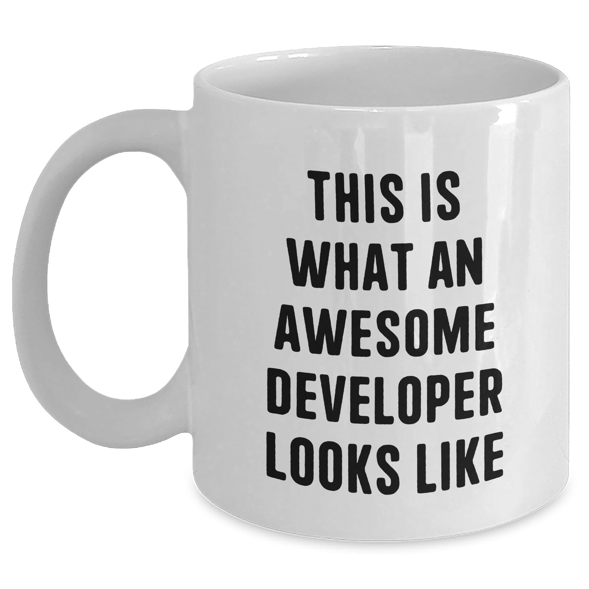 Developer Awesome Quote White Coffee Mug Gifts From Friends, Birthday Unique Gifts