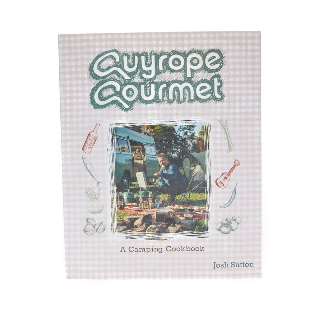 Guyrope Gourmet: A Camping Cookbook Paperback – 20 May 2013