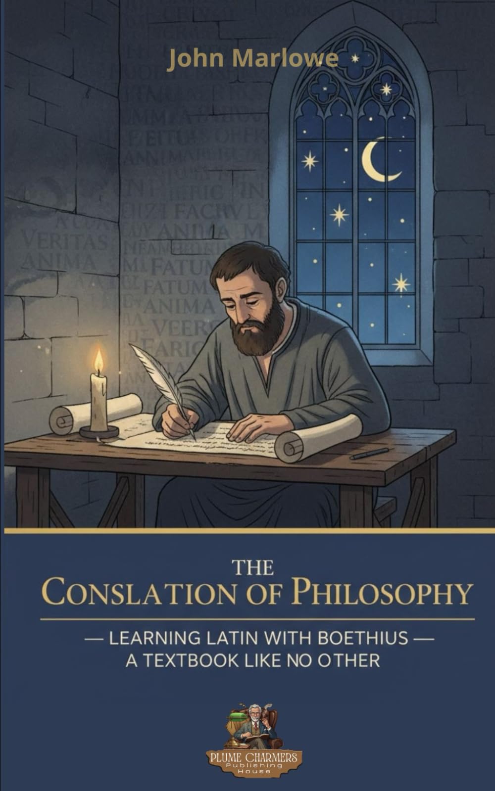 The Consolation of Philosophy Learning Latin with Boethius: A Textbook Like No Other