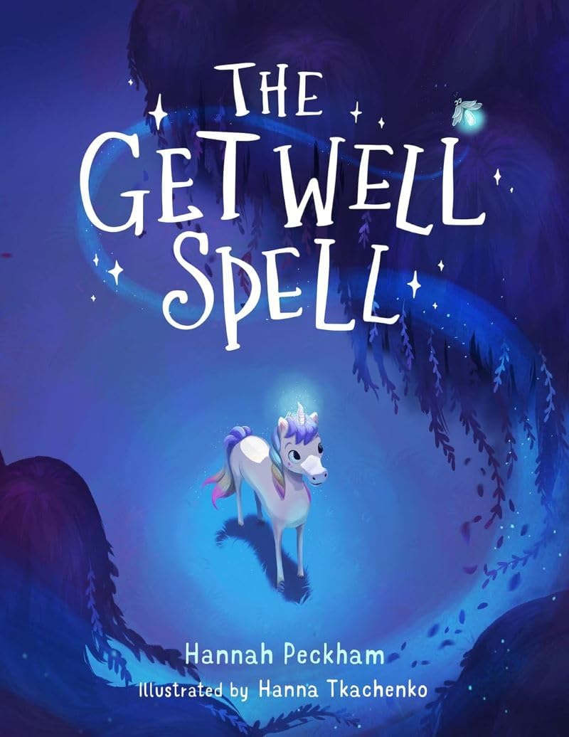 The Get Well Spell by Hannah Peckham, Hanna Tkachenko - 9781782705505