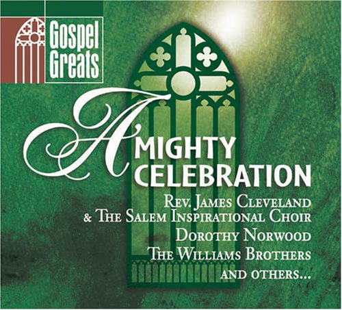 Gospel Greats: a Mighty Celebr