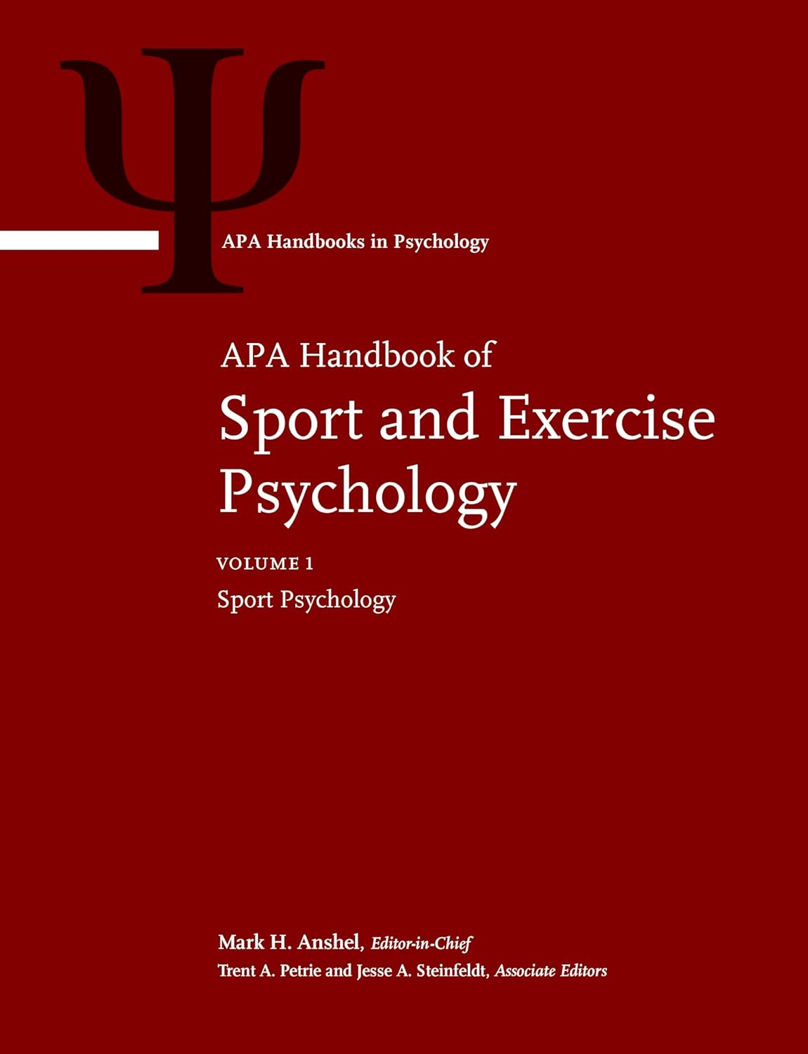 APA Handbook of Sport and Exercise Psychology: Vol. 1: Sport Psychology; Vol. 2: Exercise Psychology (APA Handbooks in Psychology®)      1st Edition