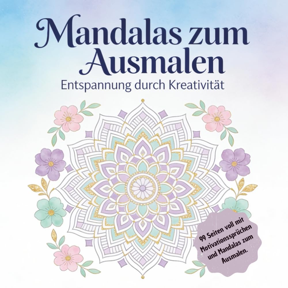mein Mandala Ausmalbuch mit Motivationssprüchen: das perfekte Geschenk für jeden Mandala Freund