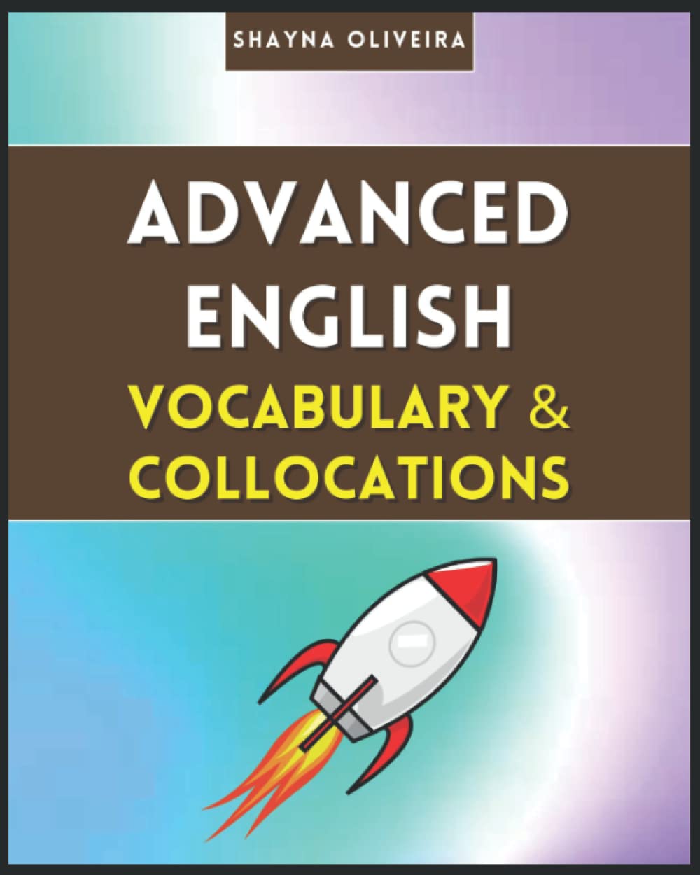 Advanced English Vocabulary and Collocations