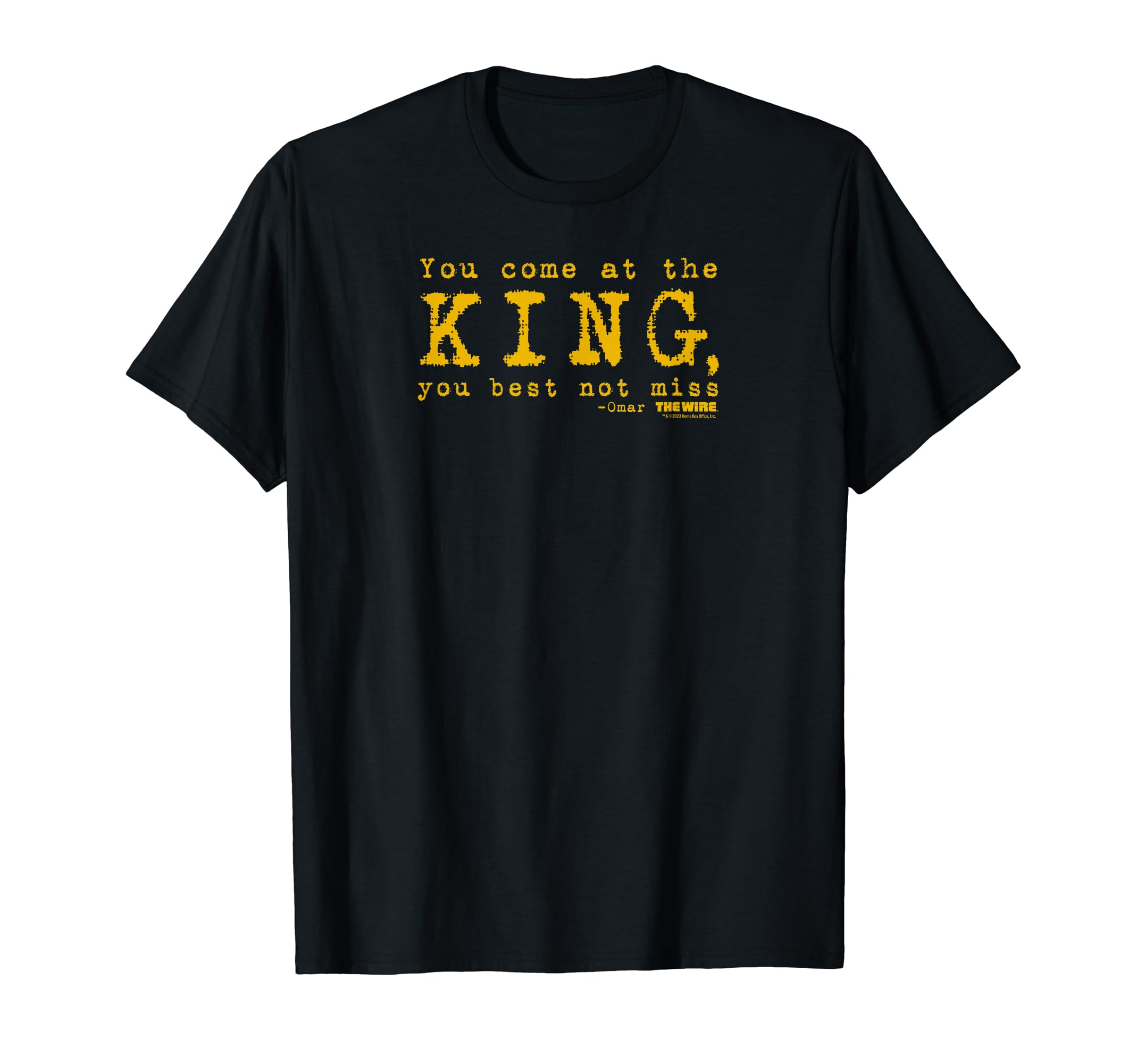 The Wire Come At The King Omar Quote Adult T-ShirtOEKO-TEX STANDARD 100