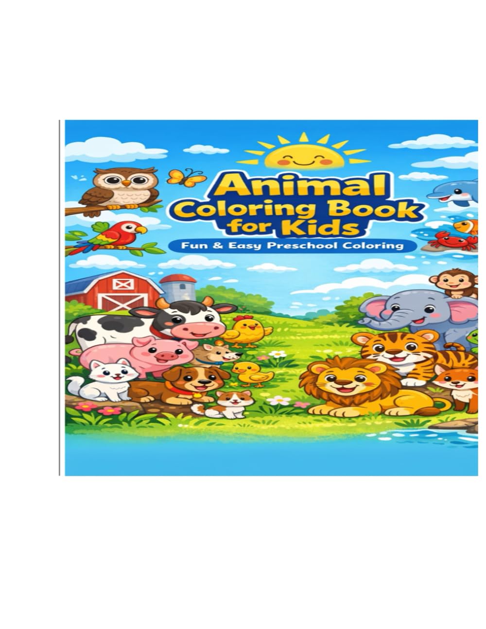Animal Coloring Book for Kids: Fun & Easy Preschool Coloring