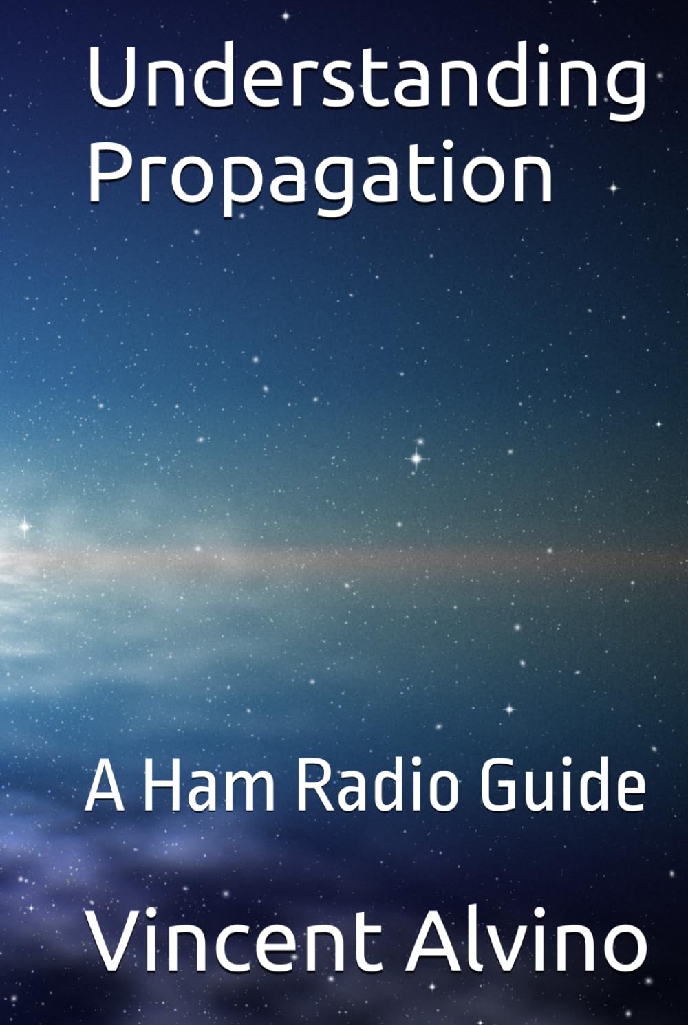 Understanding Propagation: A Ham Radio Guide