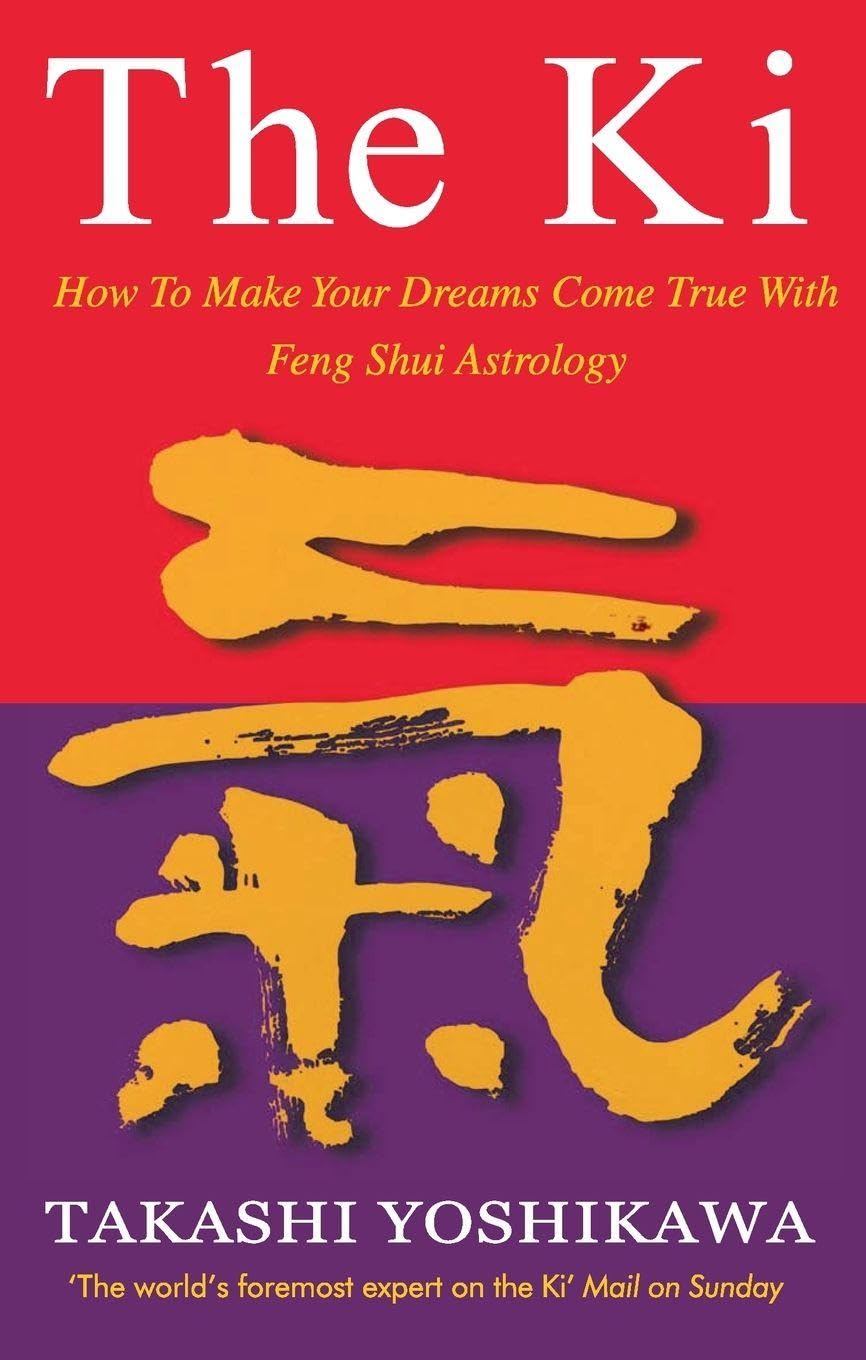 The Ki: Feng Shui Astrology for Today