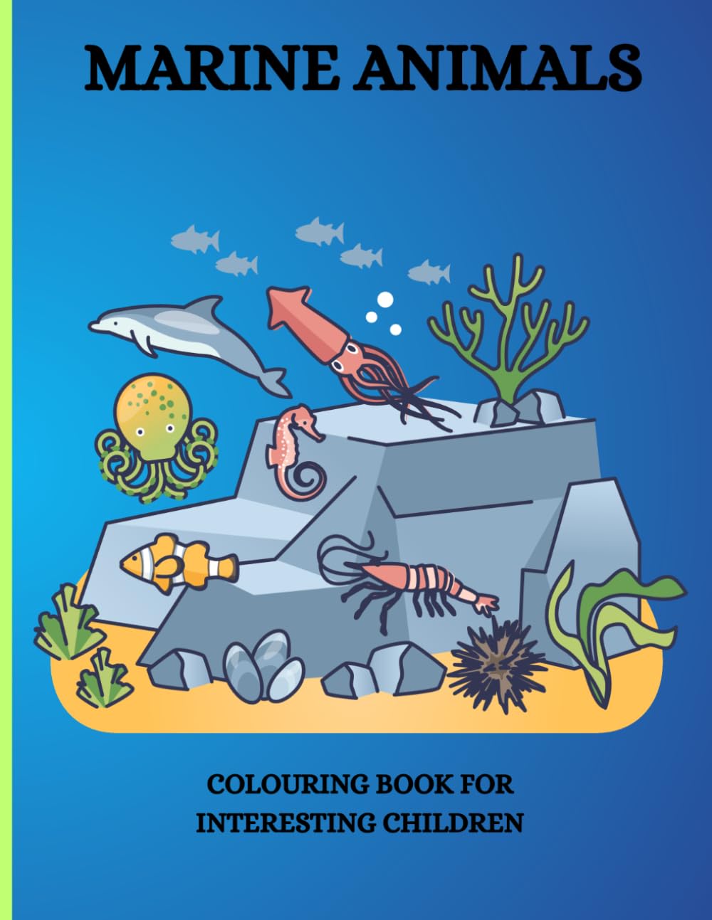 Marine Animals: Colouring Book for interesting children
