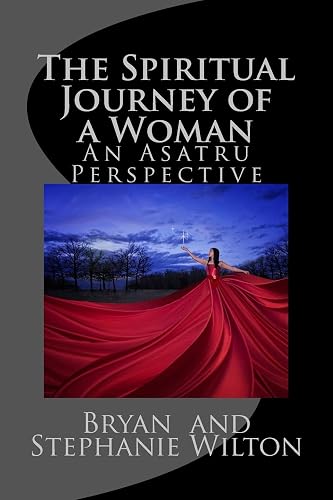 The Spiritual Journey of a Woman: An Asatru Perspective