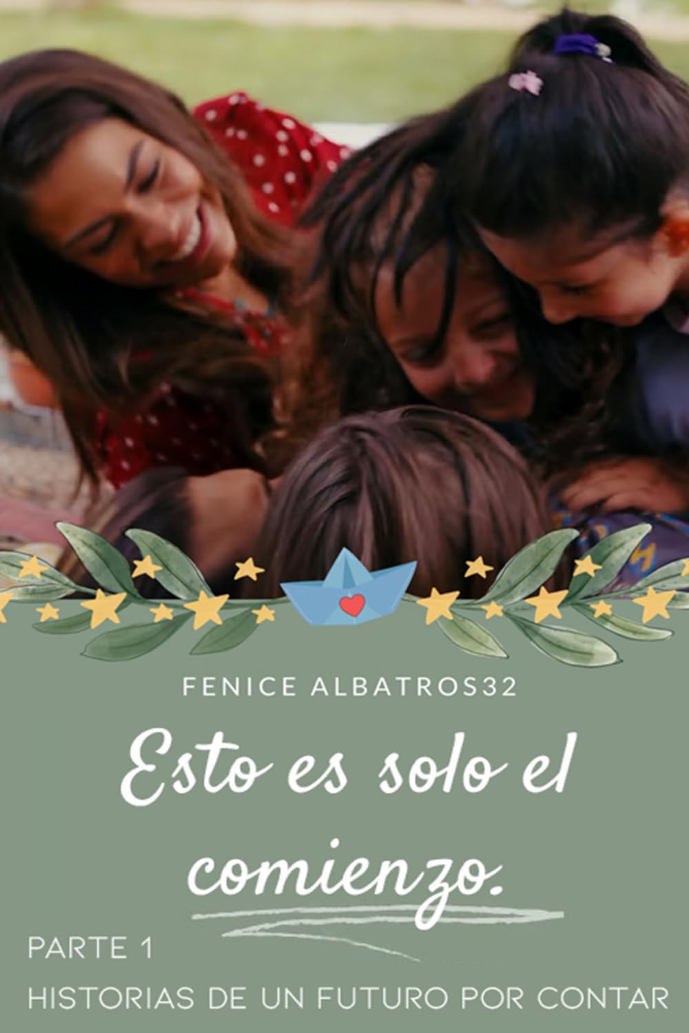 ESTO ES SOLO EL COMIENZO: HISTORIAS DE UN FUTURO POR CONTAR - PARTE 1: (SECUELA DEL FINAL DE CAN AND SANEM CON EL QUE TODOS SOÑAMOS)