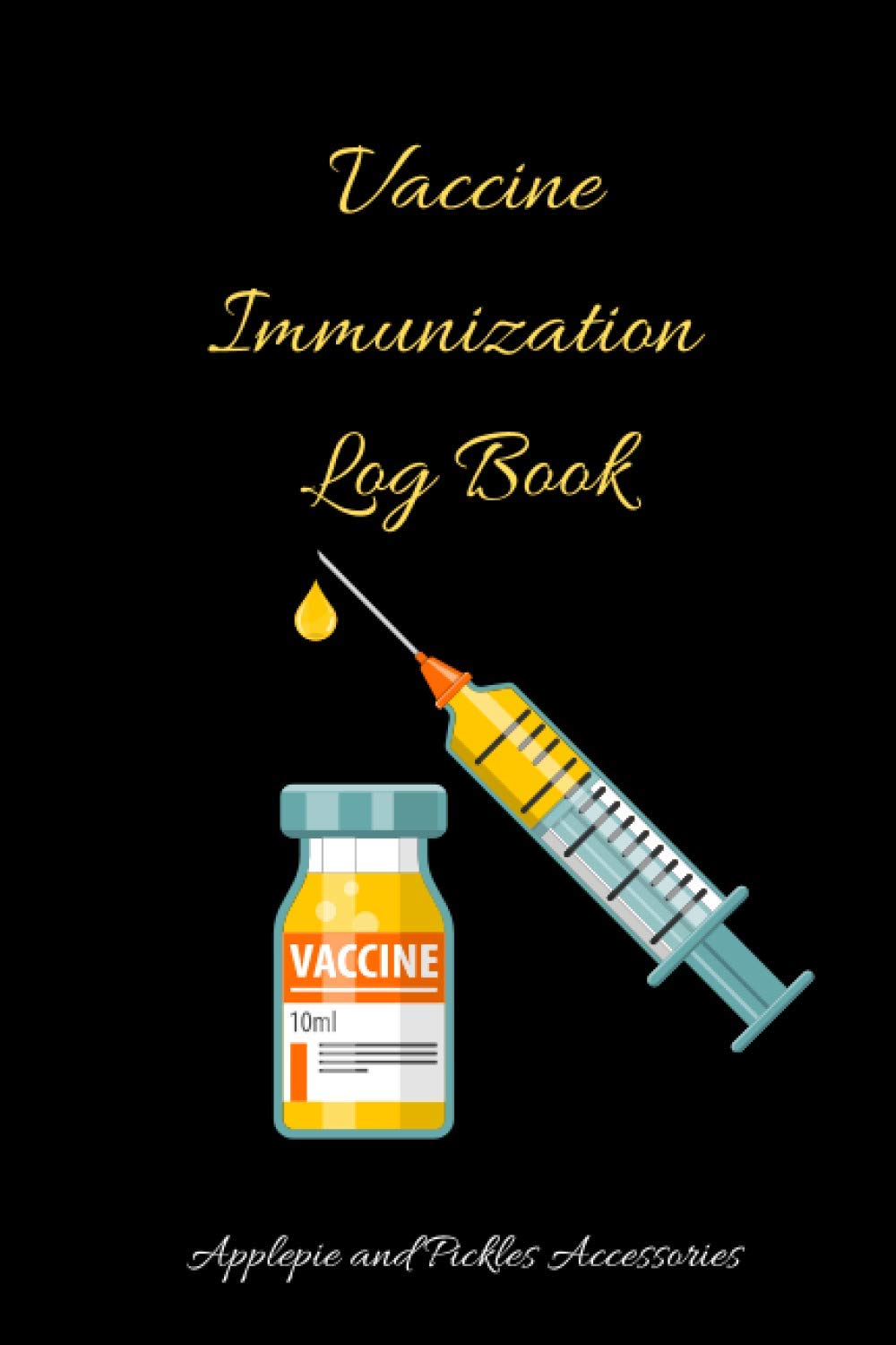 Vaccine Immunization Log Book: Inoculation Vaccination Record Keeper: Vaccine Personal Health Record Book for Immunization (Inoculate Against Flu Virus) Logbook for Vaccinations
