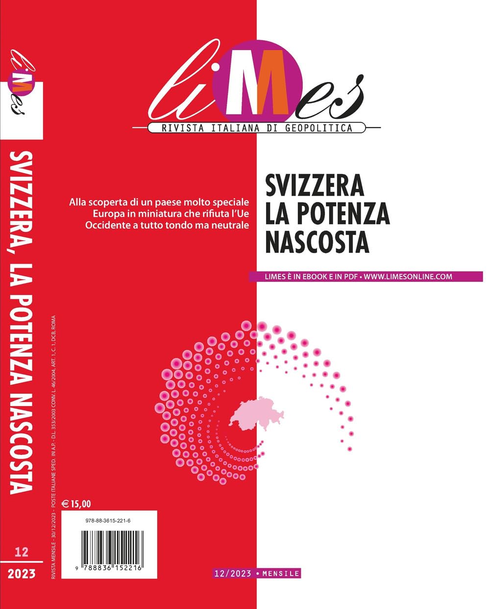 Limes. Rivista Italiana Di Geopolitica. Svizzera. La Potenza Nascosta (2023) (Vol. 12) - 4