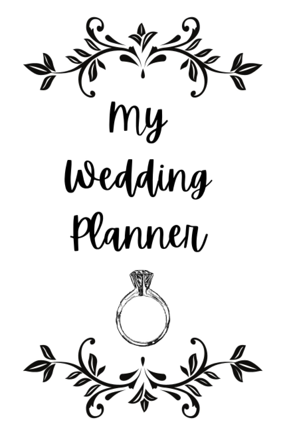 My Wedding Planner - Black and White 120 Page Lined Wedding Notebook - Wedding Ideas and Plans Notebook: 120 lined wedding planner notebook