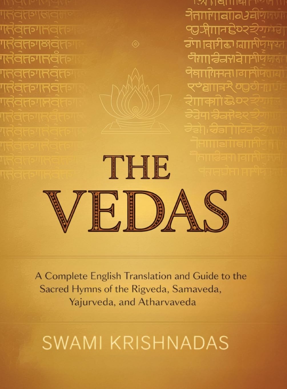 The Vedas: A Complete English Translation and Guide to the Sacred Hymns of the Rigveda, Samaveda, Yajurveda, and Atharvaveda