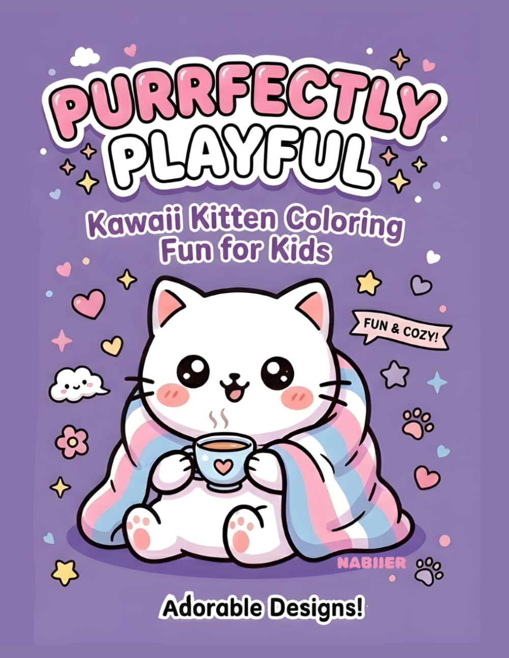 PURRFECTLY PLAYFUL: A Kawaii Kitten Coloring Book for Kids. 40 Simple and Bold Designs for Hours of Cozy Fun.