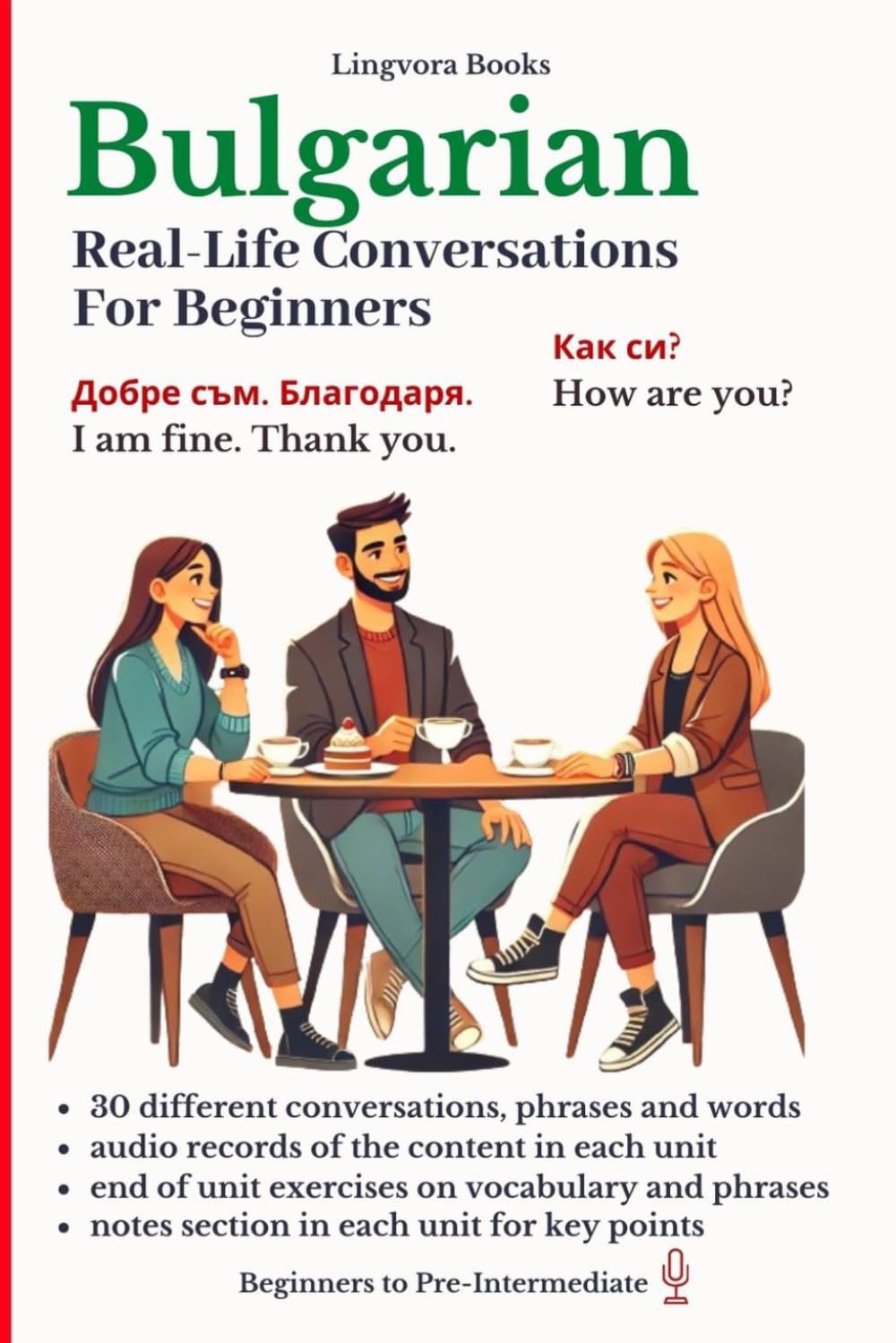 Bulgarian: Real-Life Conversation for Beginners (Bulgarian Language Course - Vocabulary, Stories, Real-Life Conversations)