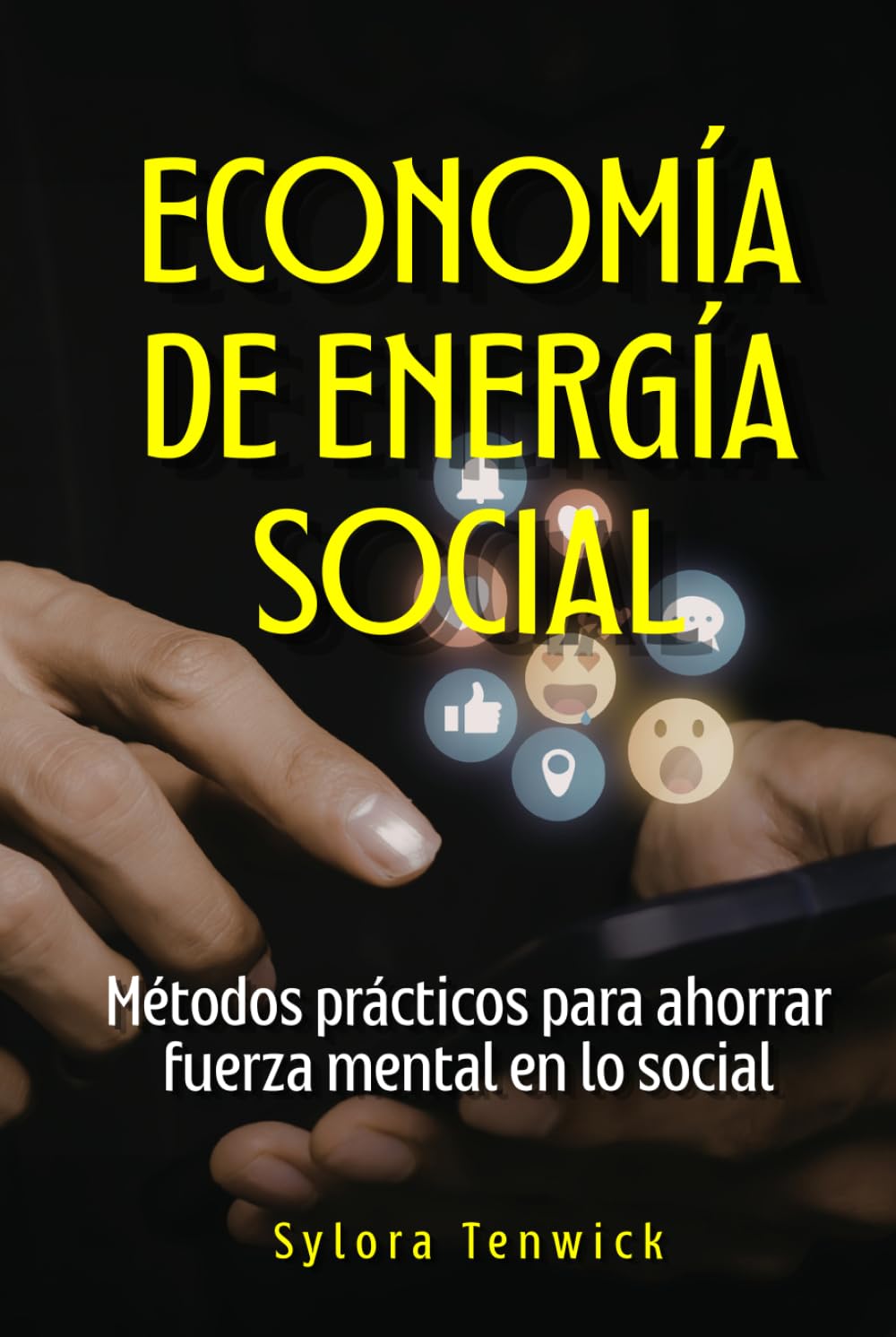 Economía de energía social: Métodos prácticos para ahorrar fuerza mental en lo social