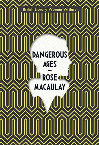 Dangerous Ages (annotated edition with historical context and afterword)