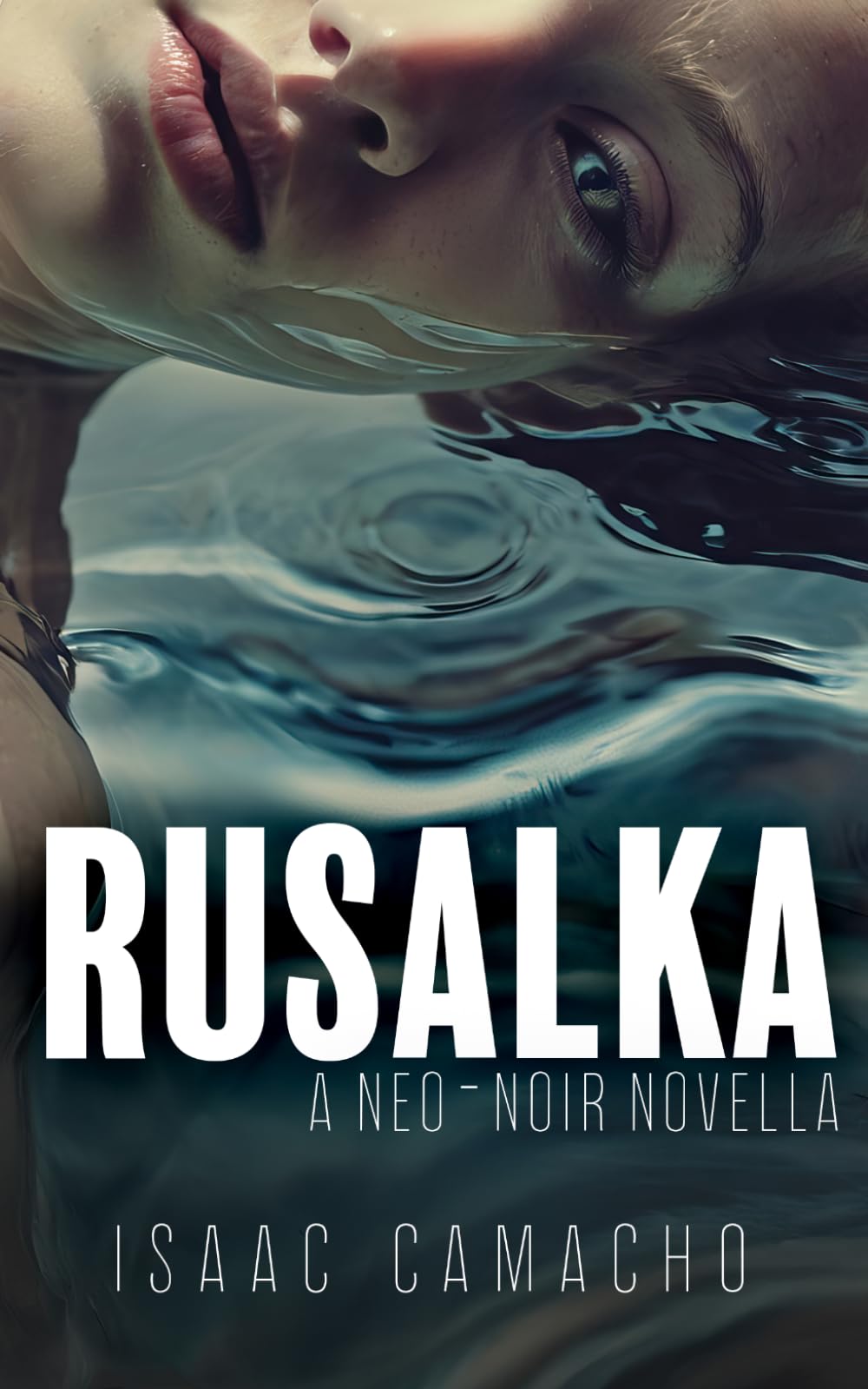 RUSALKA: A NEO-NOIR NOVELLA