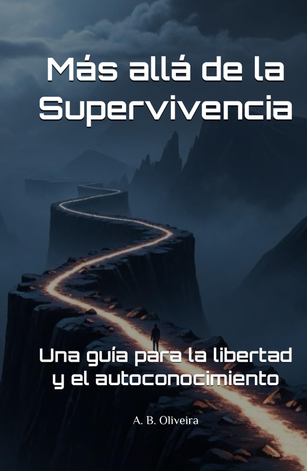 Más allá de la Supervivencia: Una guía para la libertad y el autoconocimiento