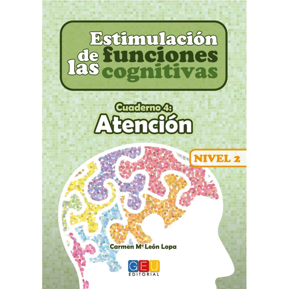 Estimulación de las funciones cognitivas Nivel 2. Cuaderno 4: Atención
