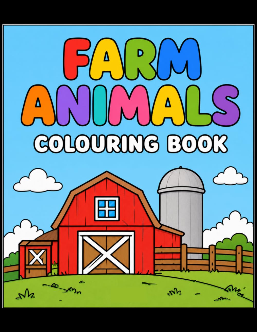 Farm Animals Colouring Book: Fun Farm Animal Pages for Kids