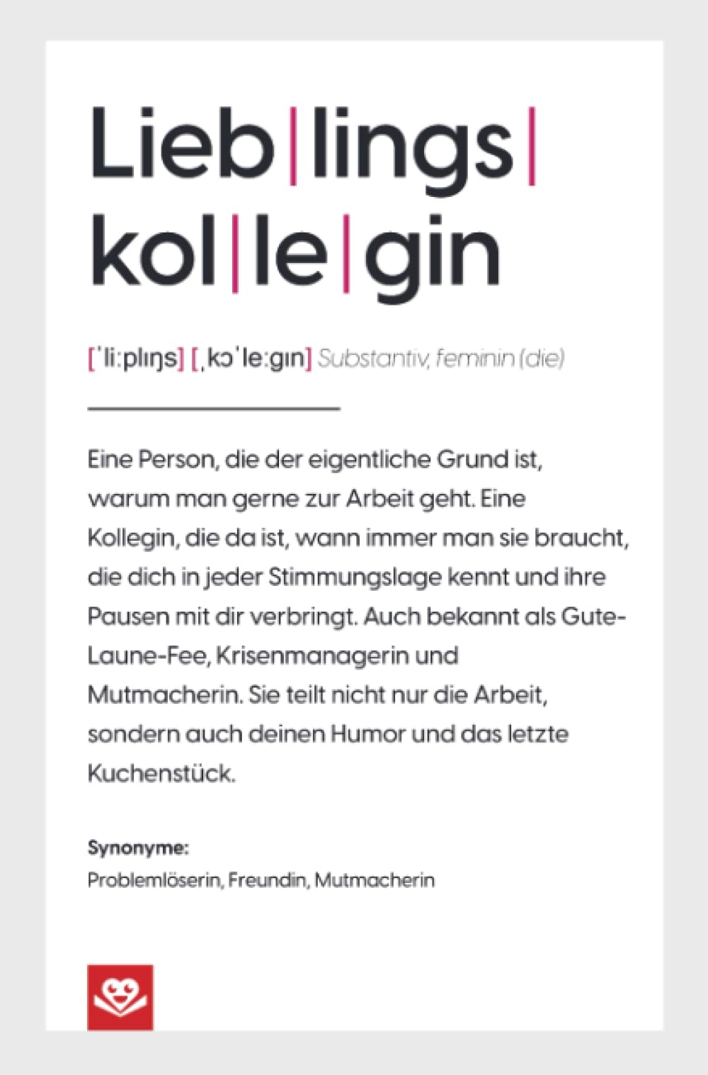 Lieblingskollegin Notizbuch Geschenkbuch: Die Definition einer besonderen Verbundenheit: Ca. A5 liniert, 100 Seiten | Ein liebevolles Geschenk für ... oder einfach so für deine Lieblingskollegin
