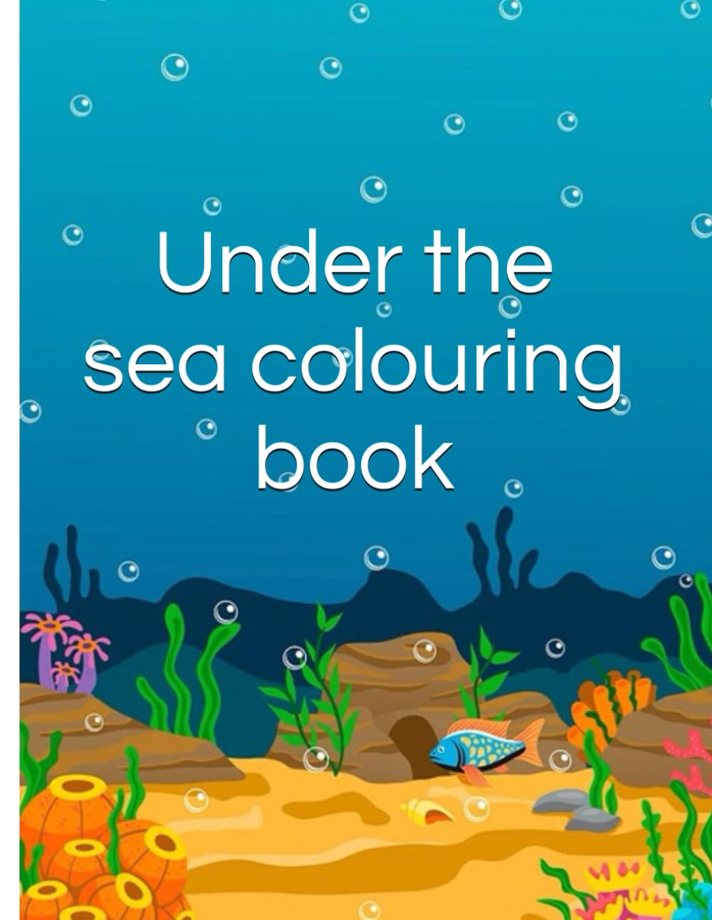 Under The Sea Colouring Book