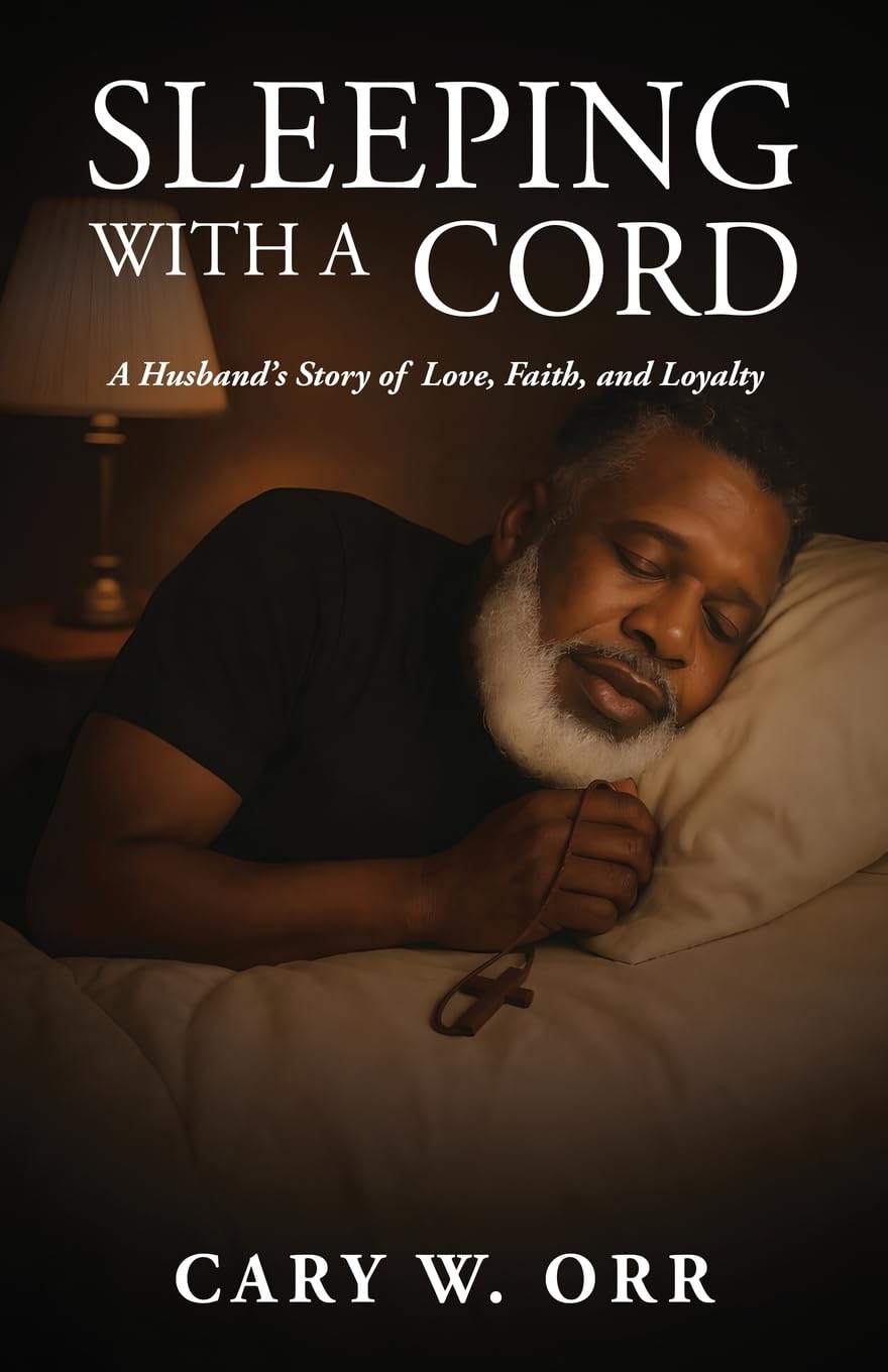 Sleeping With a Cord: A Husband's Story of Love, Faith, and Loyalty