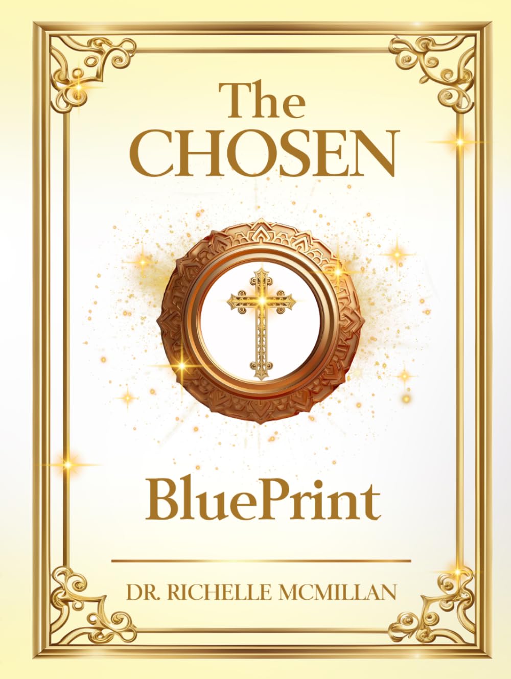 The CHOSEN BLUEPRINT (The Five-Fold Ministry Blueprints: Building Kingdom Leadership)