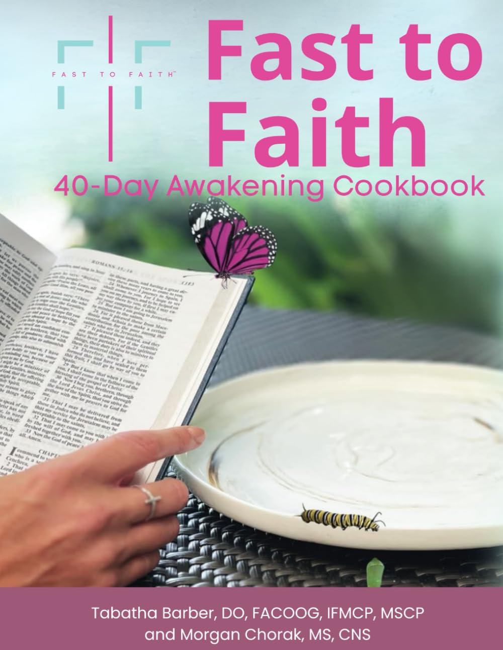 Fast to Faith 40-Day Awakening Cookbook