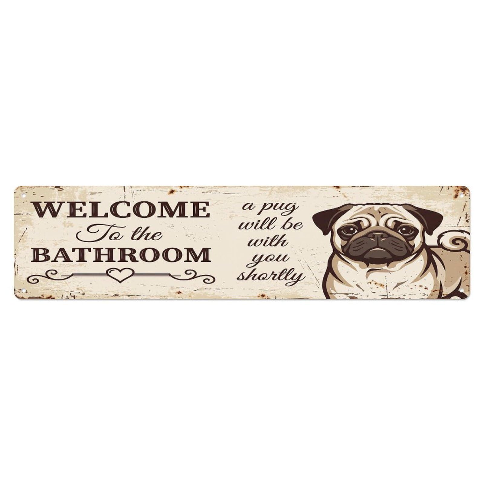 Vintage WELCOME To The BATHROOM Pug Metal Tin Sign