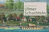  Kleine Geschichte der Ulmer Schachteln (Kleine Reihe des Stadtarchivs Ulm)