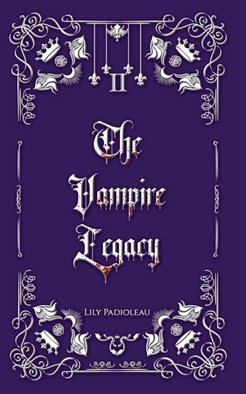 The Vampire Legacy Livre 2 (édition en français): Alliances dangereuses et pertes douloureuses. (French Edition)