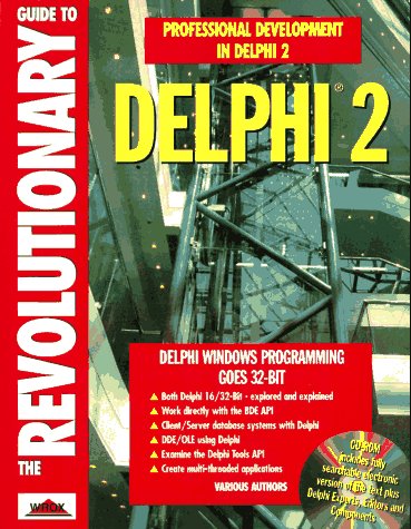 The Revolutionary Guide to Delphi 2: 9781874416678: Computer Science ...