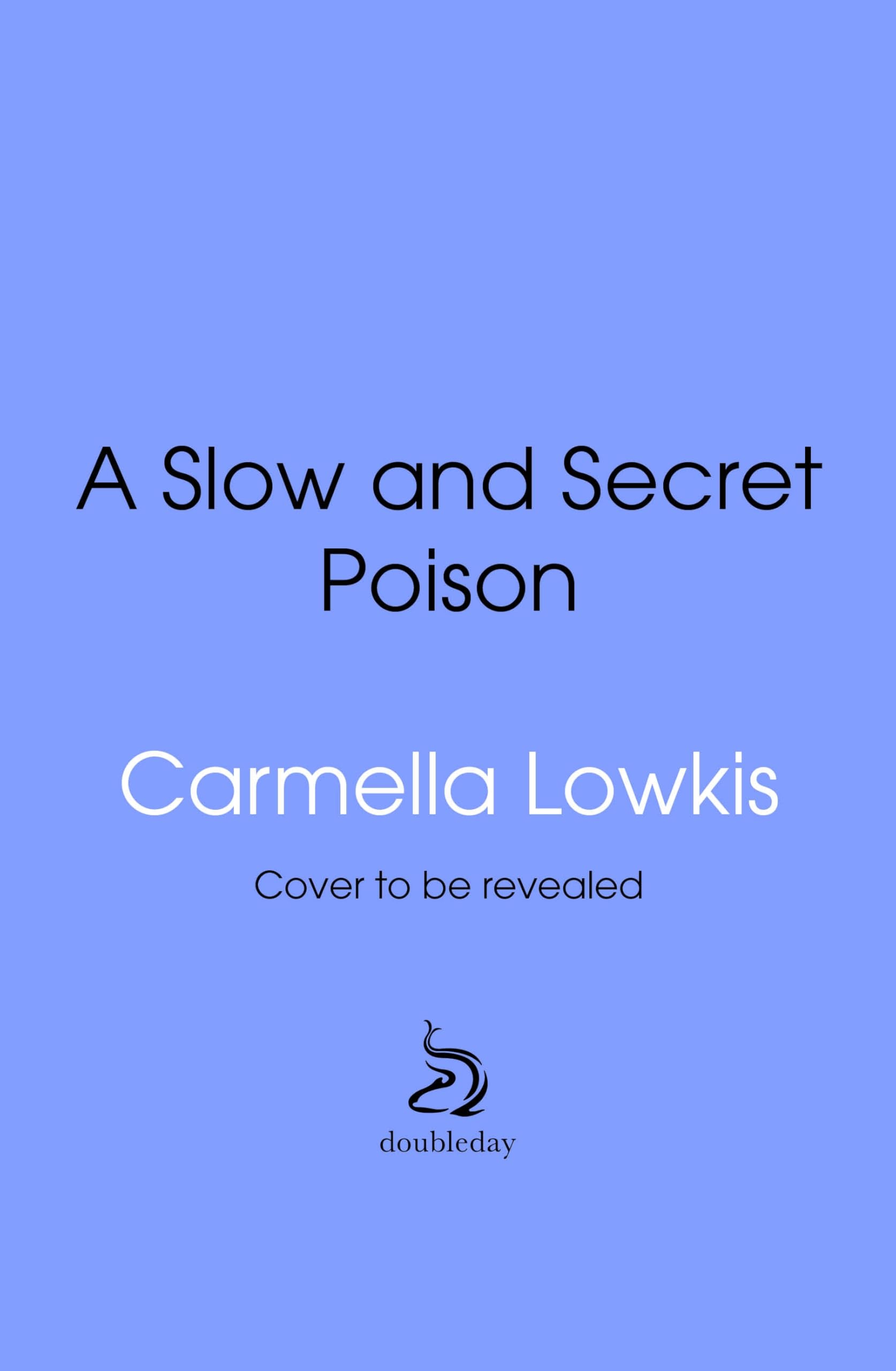 A Slow and Secret Poison