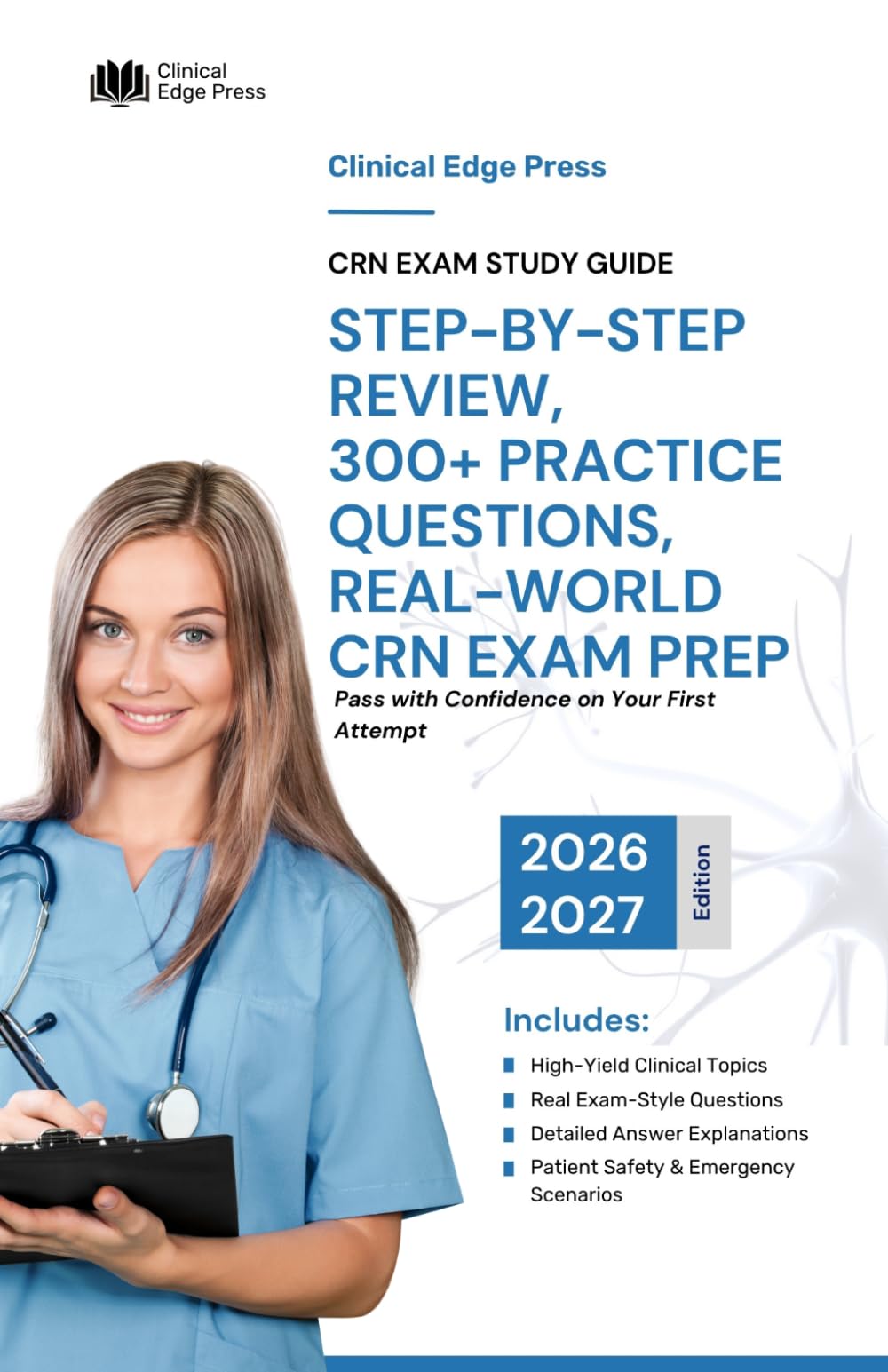 CRN EXAM STUDY GUIDE: Step-by-Step Review, 300+ Practice Questions, and Real-World Preparation for CRN Certification