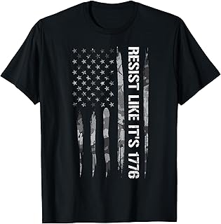 Political Protest: Resist Like It's 1776 - American Flag T-Shirt