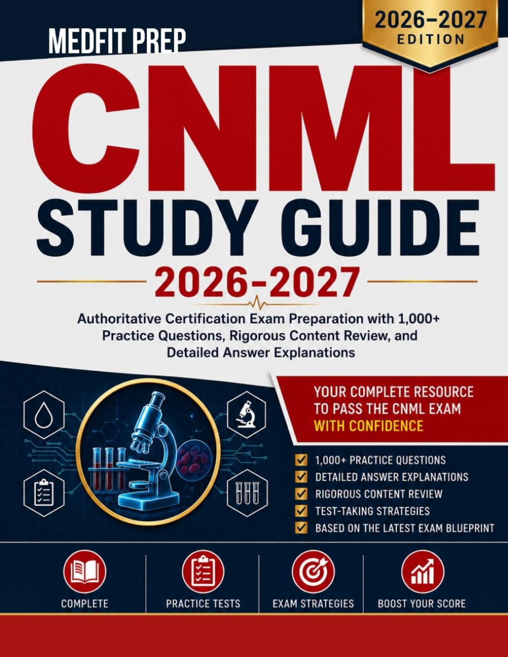CNML STUDY GUIDE 2026-2027: Authoritative Certification Exam Preparation with 1,000+ Practice Questions, Rigorous Content Review, and Detailed Answer Explanation