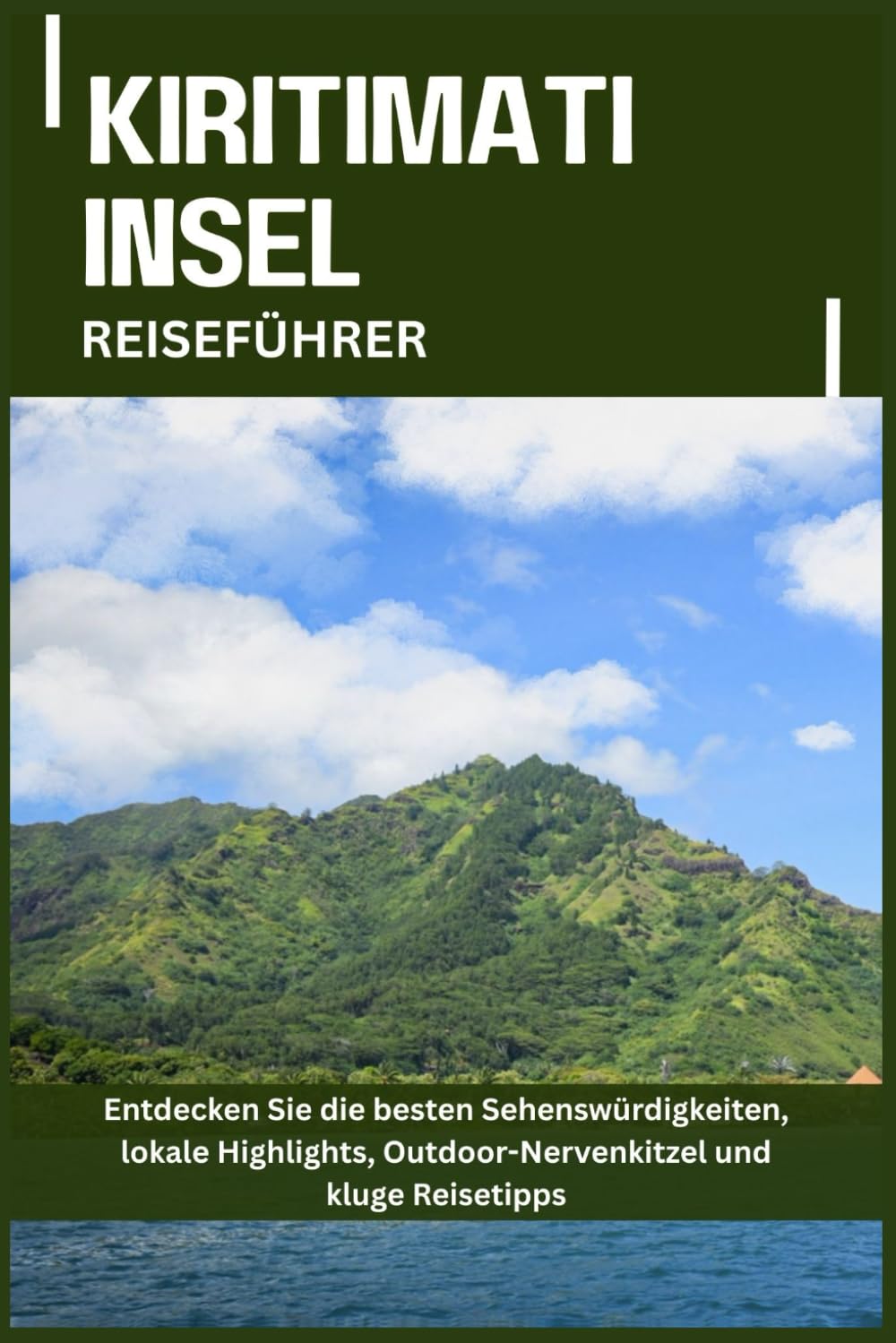 KIRITIMATI INSEL REISEFÜHRER: Entdecken Sie die besten Sehenswürdigkeiten, lokale Highlights, Outdoor-Nervenkitzel und kluge Reisetipps