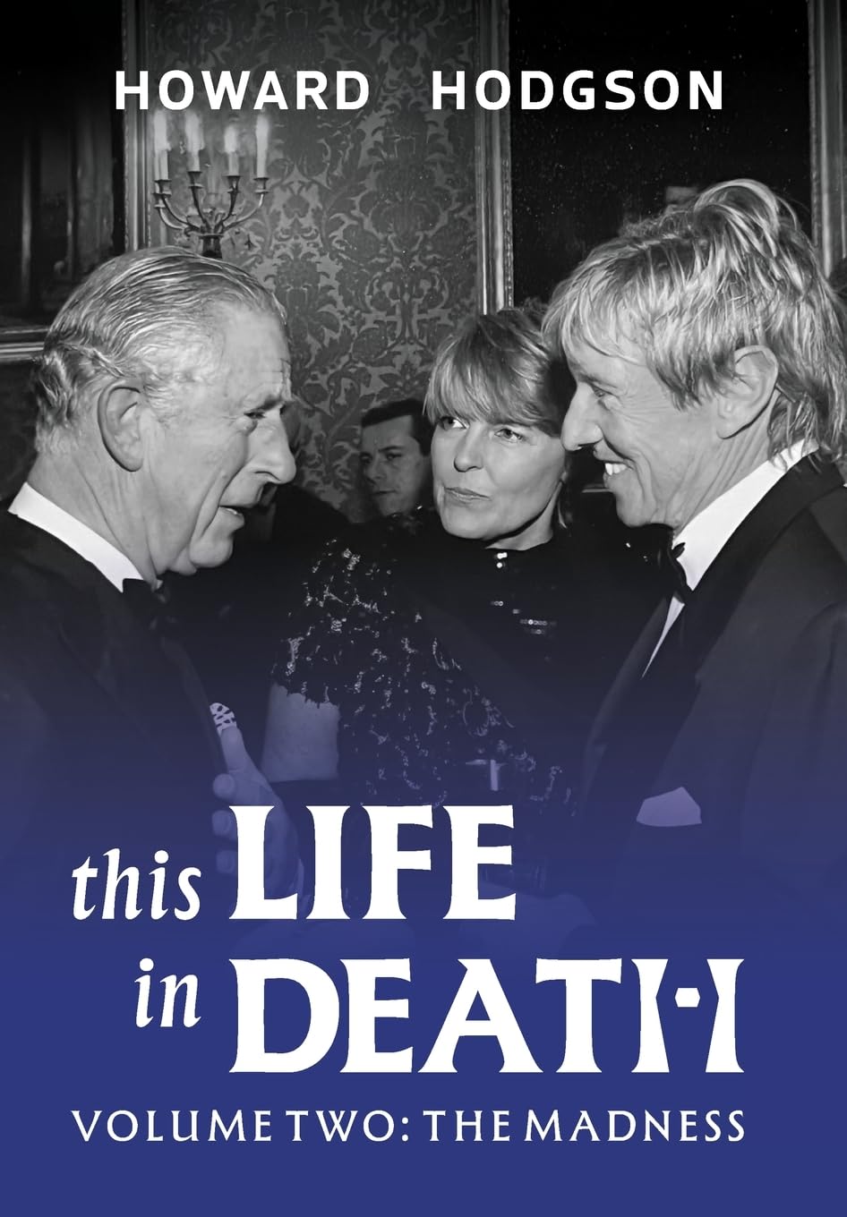 This Life in Death Volume II The Madness