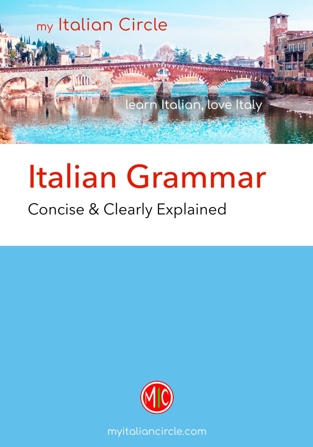 Italian Grammar: Concise & Clearly Explained