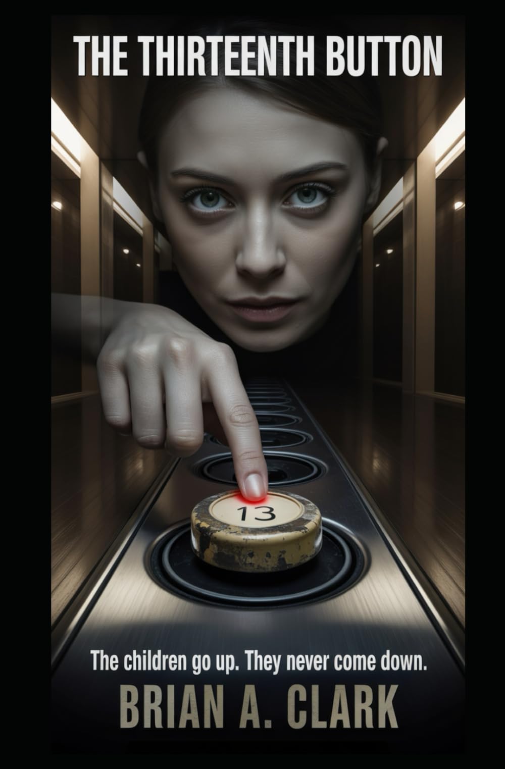 The Thirteenth Button: The children go up. They never come down. (The Hidden Floors)